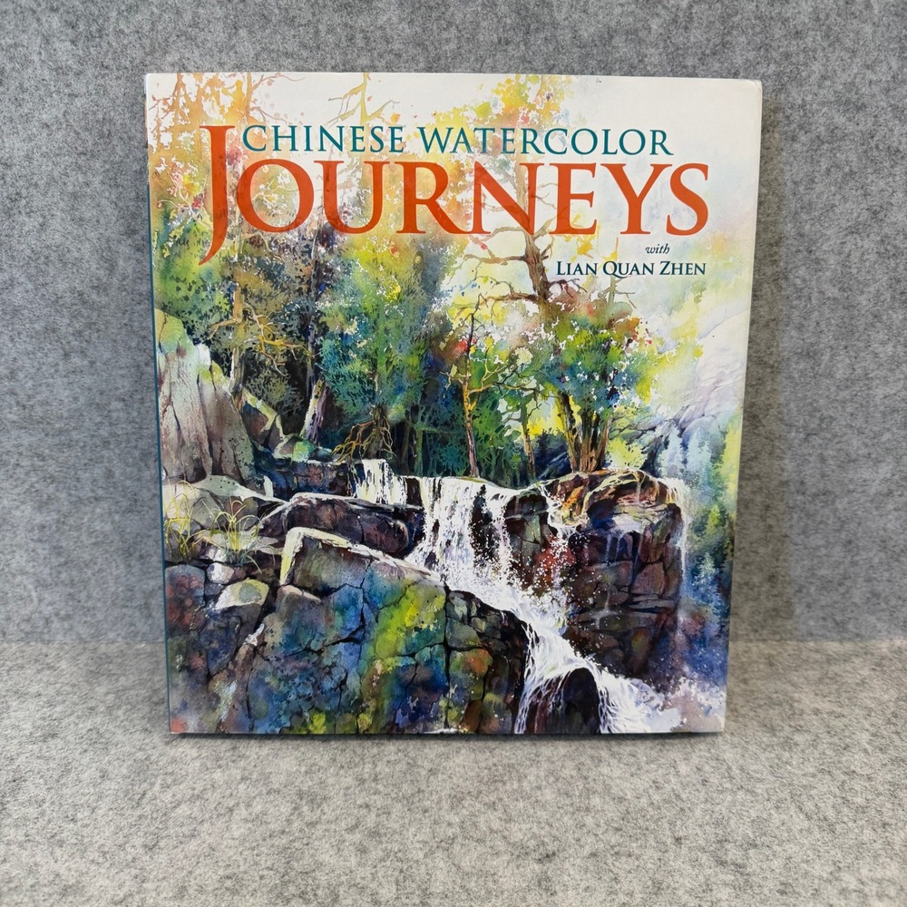 Chinese Watercolor Journeys With Lian Quan Zhen, Hardcover